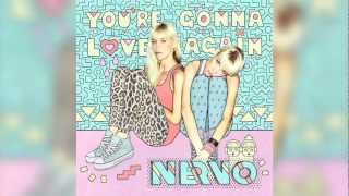 You're Gonna Love Again - NERVO