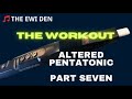 EWI LESSON: ALTERED PENTATONIC SCALES (Part 7) THE WORKOUT!