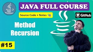 Lecture 15 - What is Method Recursion with Example | Beginner to Advance l Java Course [2024]