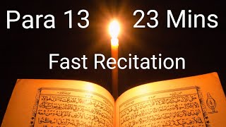 Quran Para 13 Fast Recitation in 22 minutes