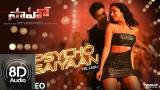 Psycho Saiyaan Telugu 8D AUDIO VERSION