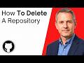 How To Delete A GitHub Repository