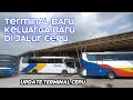 JALUR BANDUNG MEMANAS🔥🔥|| UPDATE PERKEMBANGAN TERMINAL CEPU TERBARU