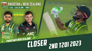 Closer | Pakistan vs New Zealand | 2nd T20I 2023 | PCB | M2B2T