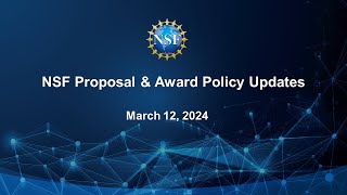 Updates to the NSF Proposal and Award Policies and Procedures Guide (PAPPG) (NSF24-1)
