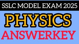 SSLC Physics model exam answerkey 2025/sslc physics model exam question paper and answers/sslc physi