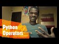 Python Programming -7. Python Operators
