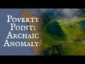 Poverty Point: Archaic Anomaly?