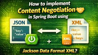 58 - How to implement Content Negotiation 🤝 in Spring Boot using Jackson Data Format XML?