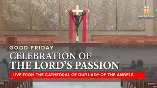 Good Friday of the Lord's Passion - Los Angeles