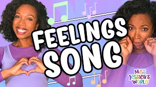 Best "Feelings" Song for kids | Action Song | Social Emotional Learning SEL | Miss Jessica's World