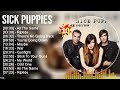 S i c k P u p p i e s Greatest Hits ~ Top 10 Alternative Rock songs Of All Time