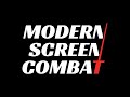 Modern Screen Combat