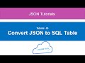 06 - Convert JSON to Sql Database Table using SQL Server Query