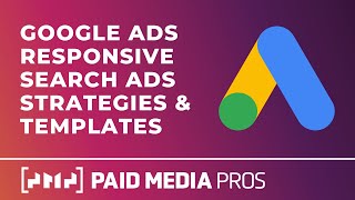 Google Responsive Search Ads Strategies and Templates