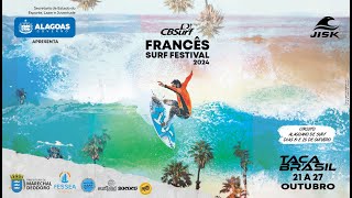 AO VIVO - DIA FINAL - CBSURF FRANCÊS SURF FESTIVAL 2024