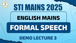 STI MAINS 2025 | ENGLISH MAINS | FORMAL SPEECH | DEMO LECTURE 03 | LIVE@02PM #gyanlive