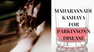 Use of Maharasnadi Kashayam for Parkinson’s disease