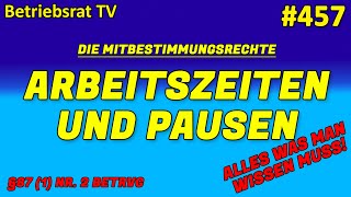 Mitbestimmungsrechte: Arbeitszeiten und Pausen - Betriebsrat TV (Folge 457)