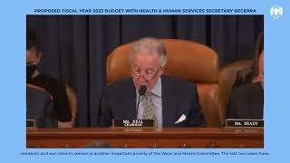 Chairman Richard E. Neal Opening Remarks: Proposed FY23 Budget with HHS Secretary Becerra