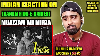 Indian Reacts To Jaanam Fida-E-Haideri | Mola Ali as Manqabat | Muazzam Ali Mirza !!