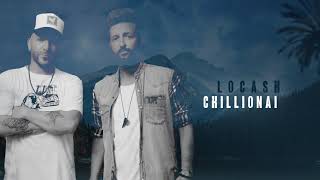 LOCASH - Chillionare (Official Audio)