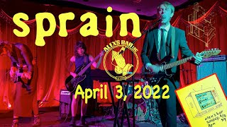 Sprain LIVE @ Alex's Bar Long Beach CA 04-03-2022