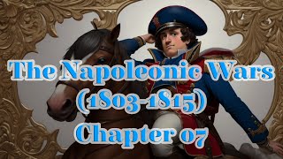The Napoleonic Wars (1803-1815) || "Chapter 7: The Hundred Days and Waterloo (1815)" | 4K