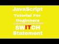 Switch Statement in JavaScript | JavaScript Tutorial For Beginners