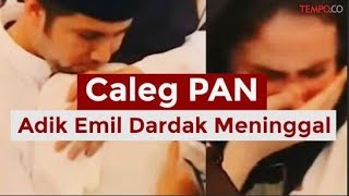 Caleg PAN, Adik Emil Dardak Meninggal