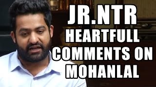 Jr.NTR Heartfull Comments on Mohanlal - Janatha Garage Movie Interview
