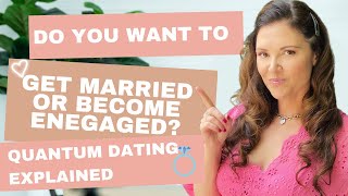 Step by Step Quantum Dating to Married or Engaged | Adrienne Everheart