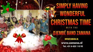 Simply Having A Wonderful Christmas Time (Djembé Band Zamana)