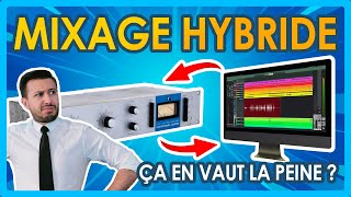 Le Mixage Hybride,  Ça En Vaut La Peine ?