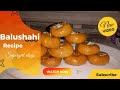 Balushahi Halwai Style Recipe By Supergirl Vlogs.