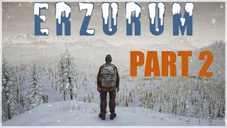 Erzurum - Part 2 - No Commentary Gameplay