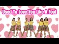 Used To Love You Like A Fool Line Dance (demo & count)