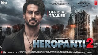 Heropanti 2 | Official Concept Trailer | Tiger Shroff | Tara Sutaria | Nawazuddin Siddiqui | Ahmed