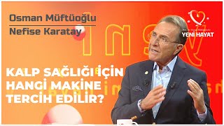 Kalp Sağlığı İçin Efor Testi Mi, Kalp Tomografisi Mi Daha Güvenli? | Osman Müftüoğlu ile Yeni Hayat