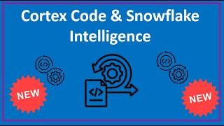 Snowflake AI: What's new on Snowflake intelligence using Cortex Code