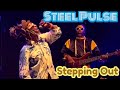Steel Pulse - Stepping Out Live at Reggae Lake Amsterdam