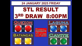 STL 3RD Draw 8PM Result STL Cavite STL Quezon STL Laguna 24 January  2025  FRIDAY