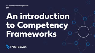 What are Competency Frameworks? - An Introduction to Competency Frameworks
