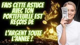 🔴 FAIS CETTE ASTUCE AVEC TON PORTEFEUILLE EST REÇOIS DE L’ARGENT TOUTE L’ANNÉE ! 💸