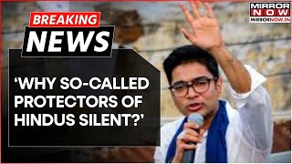 Breaking | TMC's Abhishek Banerjee Slams Centre; 'Blatant Violation Of Human Rights In Bangladesh'