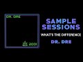 Sample Sessions - Episode 170: What's The Difference - Dr. Dre (Feat. Xzibit & Eminem)