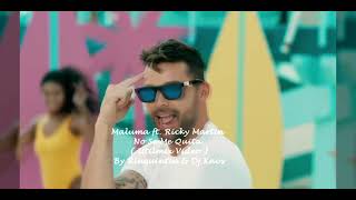 Maluma ft  Ricky Martin - No Se Me Quita. (  Utilmix Video  ) By Rinquintin & Dj Kaos
