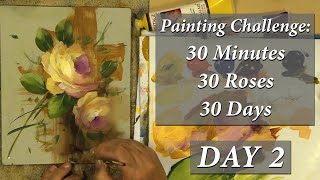 30 minutes - 30 roses - 30 days Painting Challenge: Day 2