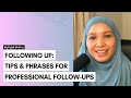 Following Up: Tips & Phrases for Professional Follow-Ups