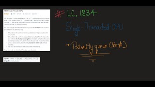 LeetCode | 1834. Single-Threaded CPU | Priority Queue | Min Heap